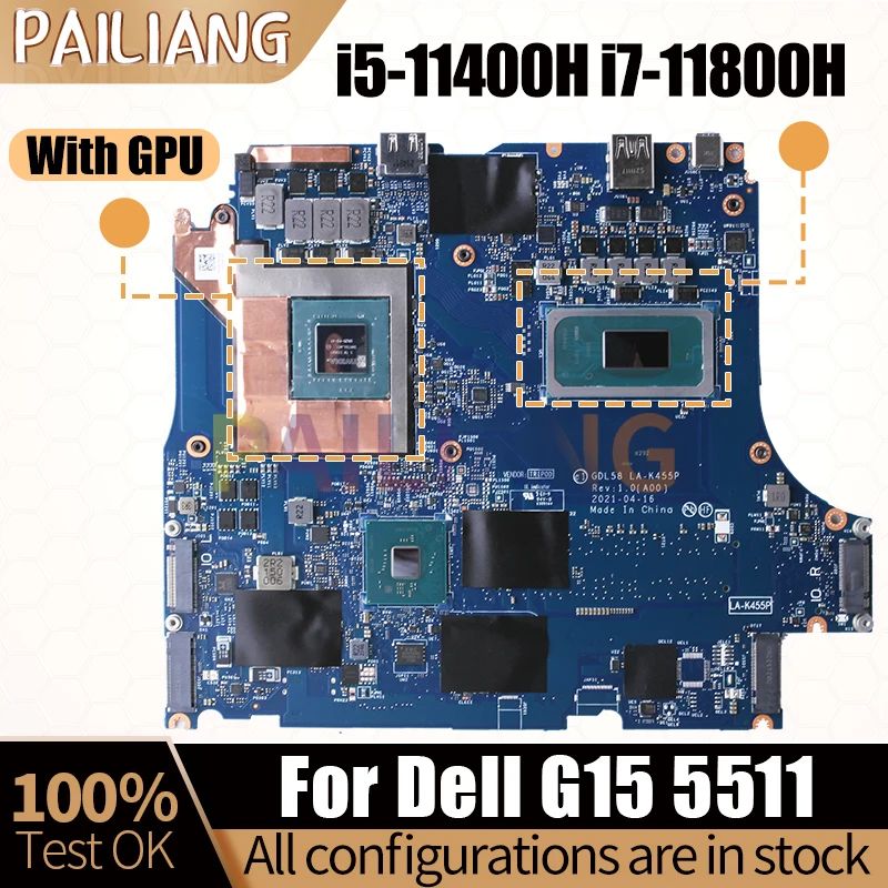 

For Dell G15 5511 Notebook Mainboard Laptop LA-K455P 0JF5JC 029XHH 0K570X 0X3NY8 i5-11400H i7-11800H Motherboard Full Tested