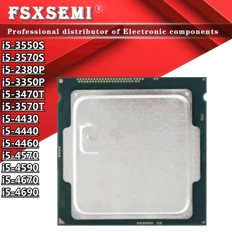 I5-3550S I5-3570S I5-2380P I5-3350P I5-3470T I5-3570T I5-4430 I5-4440 I5-4460 I5-4570 I5-4590 I5-4670 I5-4690 Cpu