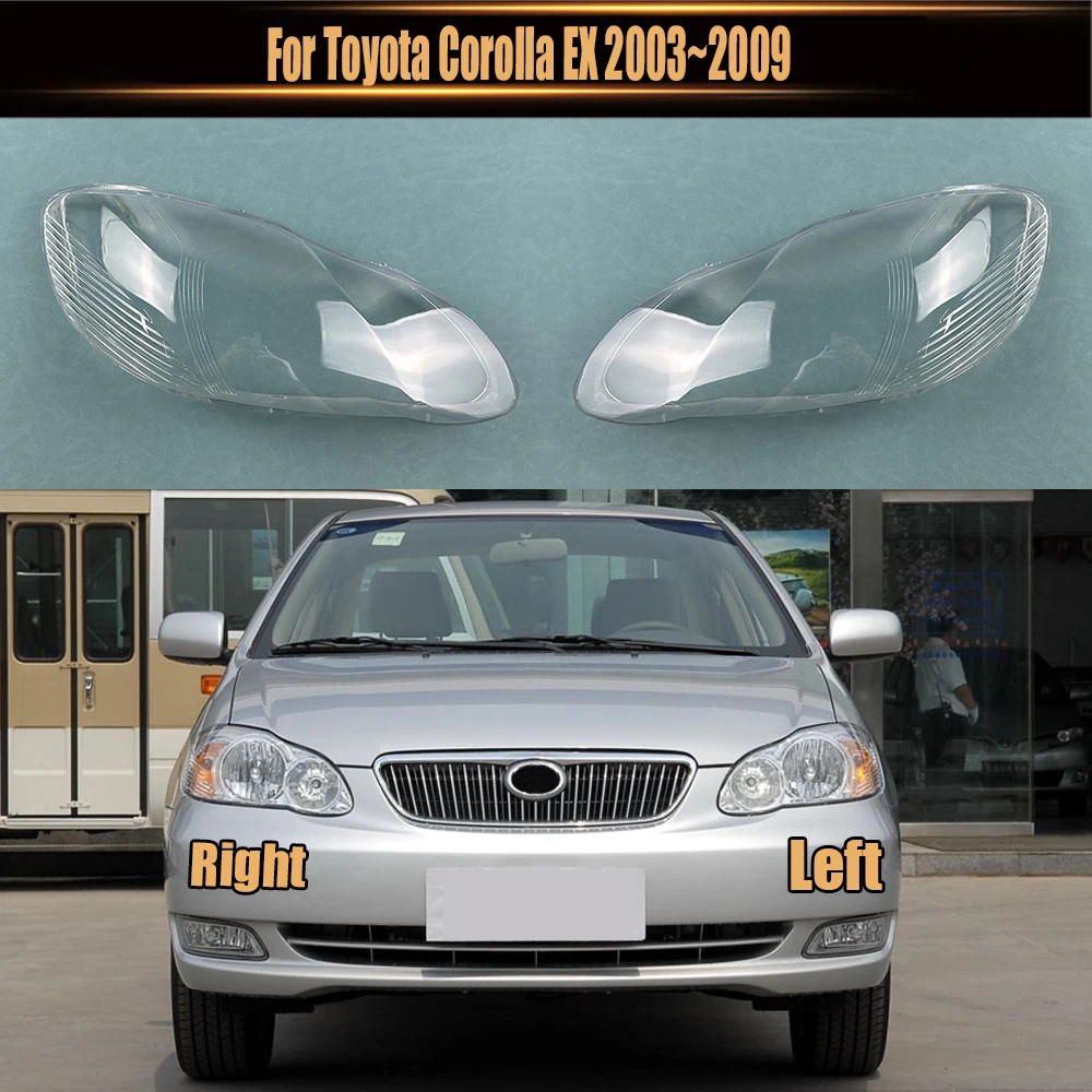 

For Toyota Corolla EX 2003~2009 Headlamp Cover Shade Transparent Lampshade Headlight Shell Plexiglass Replace Original Lens