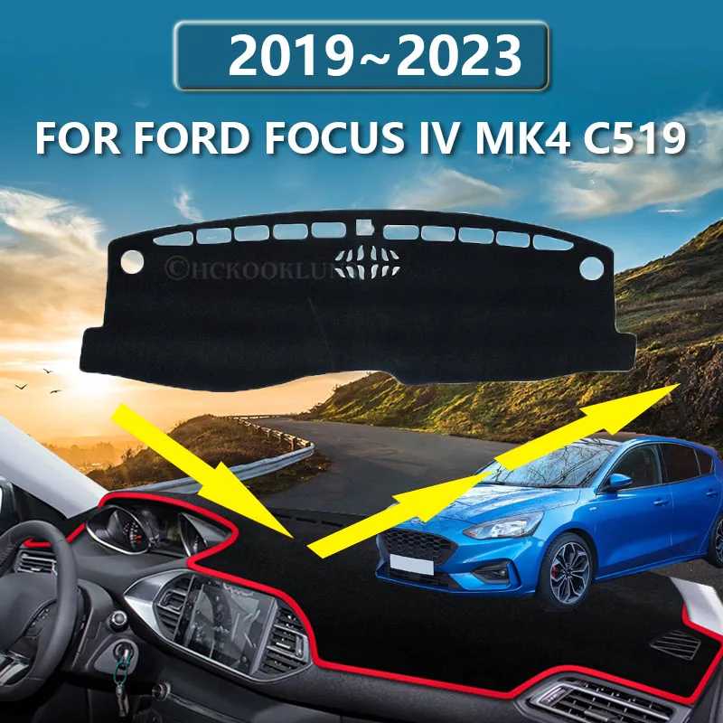 

For Ford Focus MK4 IV 2019 2023 2022 2021 2020 Dashboard Cover Sun Shade Anti-UV Protector Carpet Dashmat Pad Auto Accessories