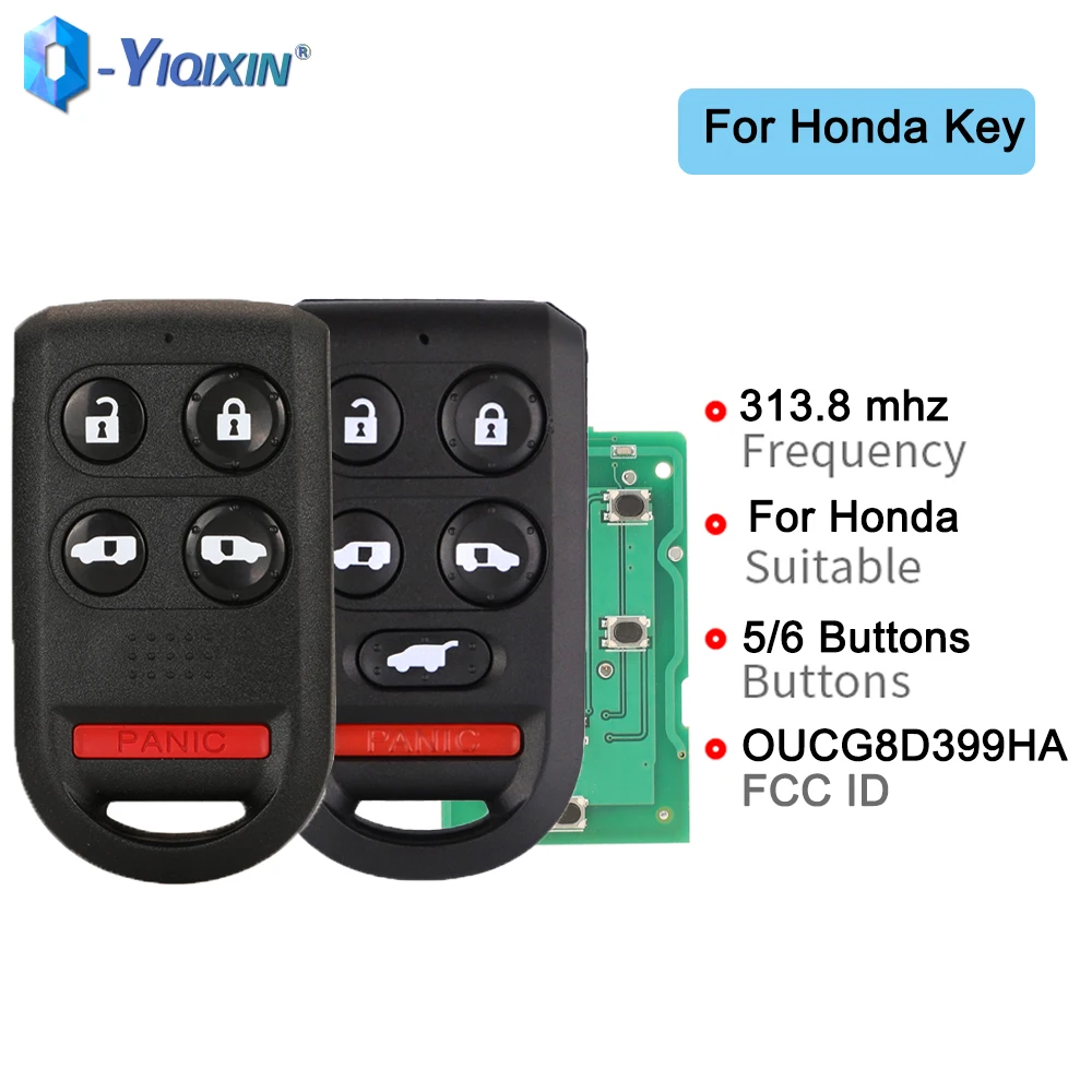 YIQIXIN 5/6 Button 313.8mhz Remote Car Key For Honda Odyssey EX EXL 2005 2006 2007 2008 2009 2000 2010 OUCG8D399HA Keyless Alarm kigoauto 5pcs kobutah2t 4 button 315mhz for honda accord 1998 1999 2000 2001 2002 remote car key fob