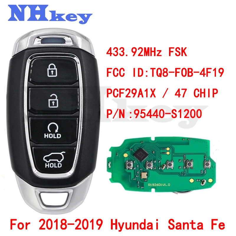 

NHKEY 95440-S1200 TQ8-FOB-4F19 Keyless Smart Car Key 433.92MHz FSK NCF29A1X 47 Chip For 2018 2019 Hyundai Santa Fe