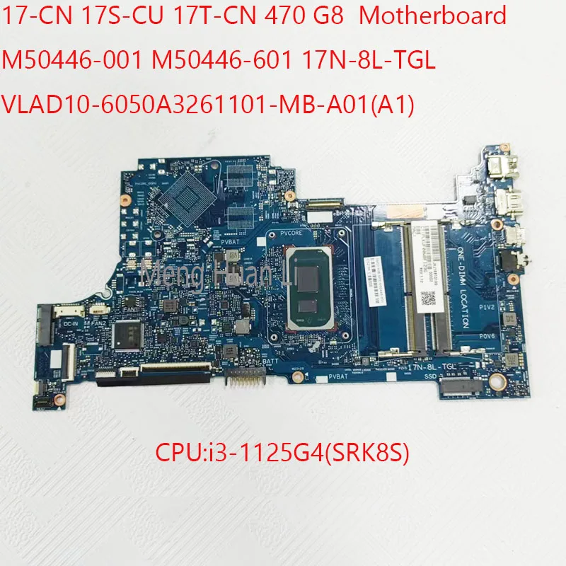 

17-CN Motherboard 6050A3261101 M50446-601 17N-8L-TGL 470 G8 Motherboard For HP 17-CN 17S-CU 17T-CN 470 G8 Laptop i3-1125G4