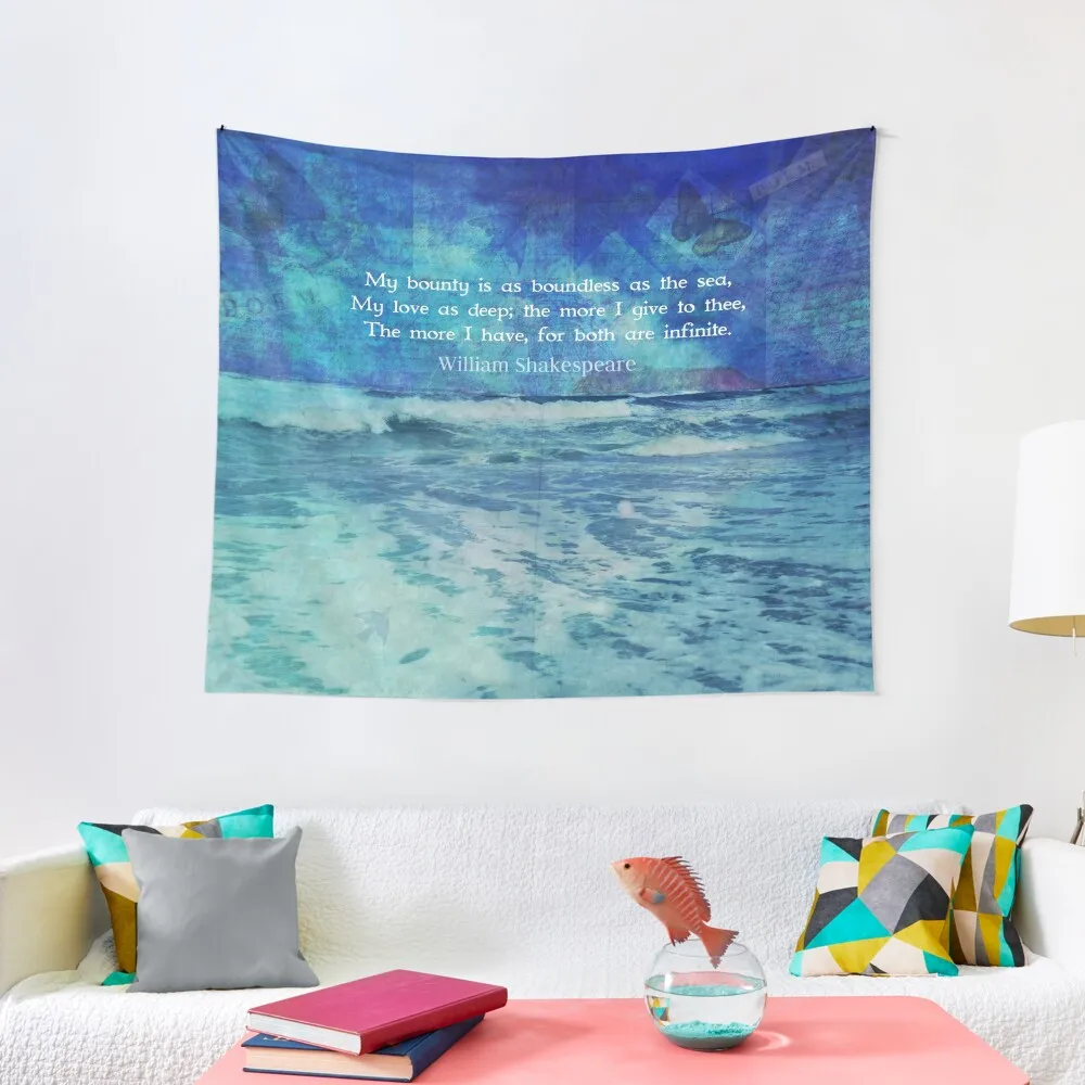 

My bounty is as boundless as the sea Shakespeare Love Quote Tapestry Decorative Paintings Wall Decorations