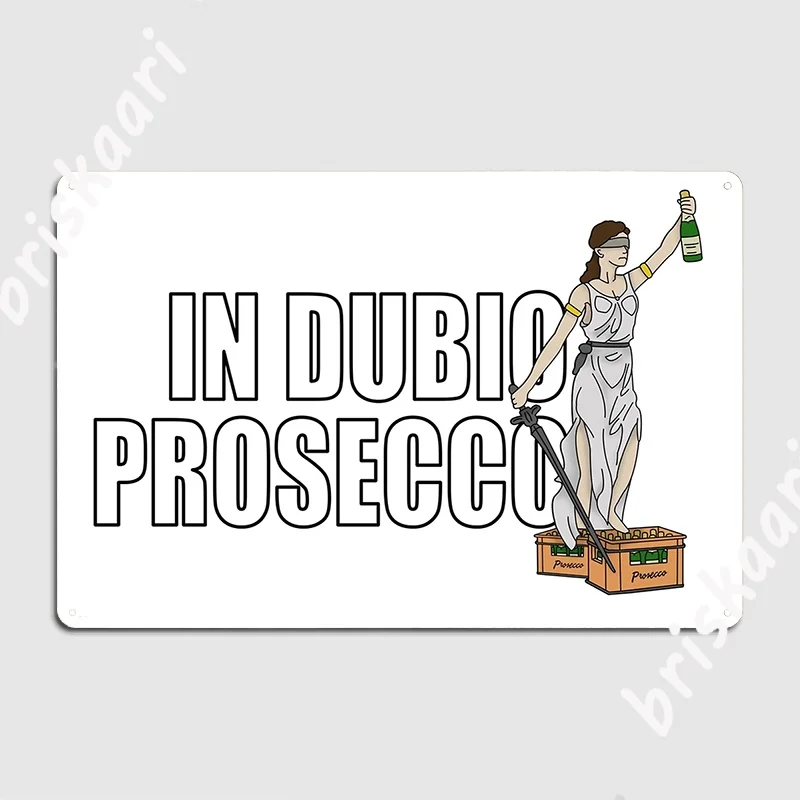 In Dubio Prosecco Targa In Metallo Poster Murale Bar Cave Placche Progettazione Tin Sign Poster