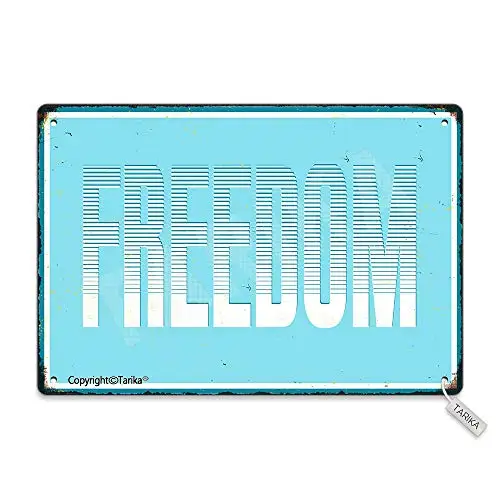 

Freedom Metal Vintage Look Decoration Art Sign for Home Kitchen Bathroom Farm Garden Garage Inspirational Quotes Wall Decor