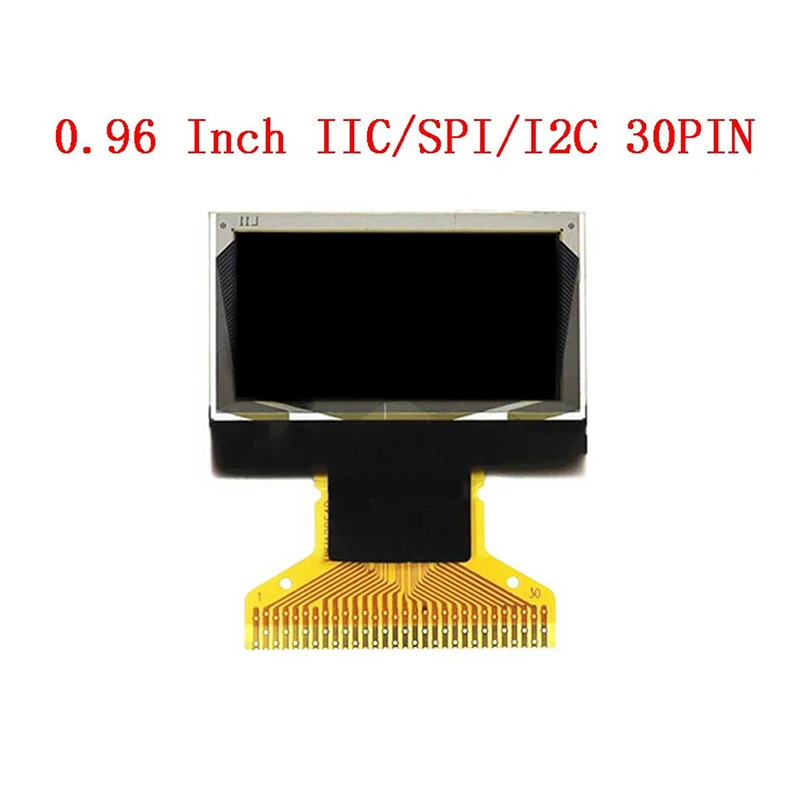 

128*64 LCD Screen SSD1306 Driver 30PIN IIC/SPI/I2C Parallel Port Solder Type Electronic Displays 0.96 Inch OLED Display Module