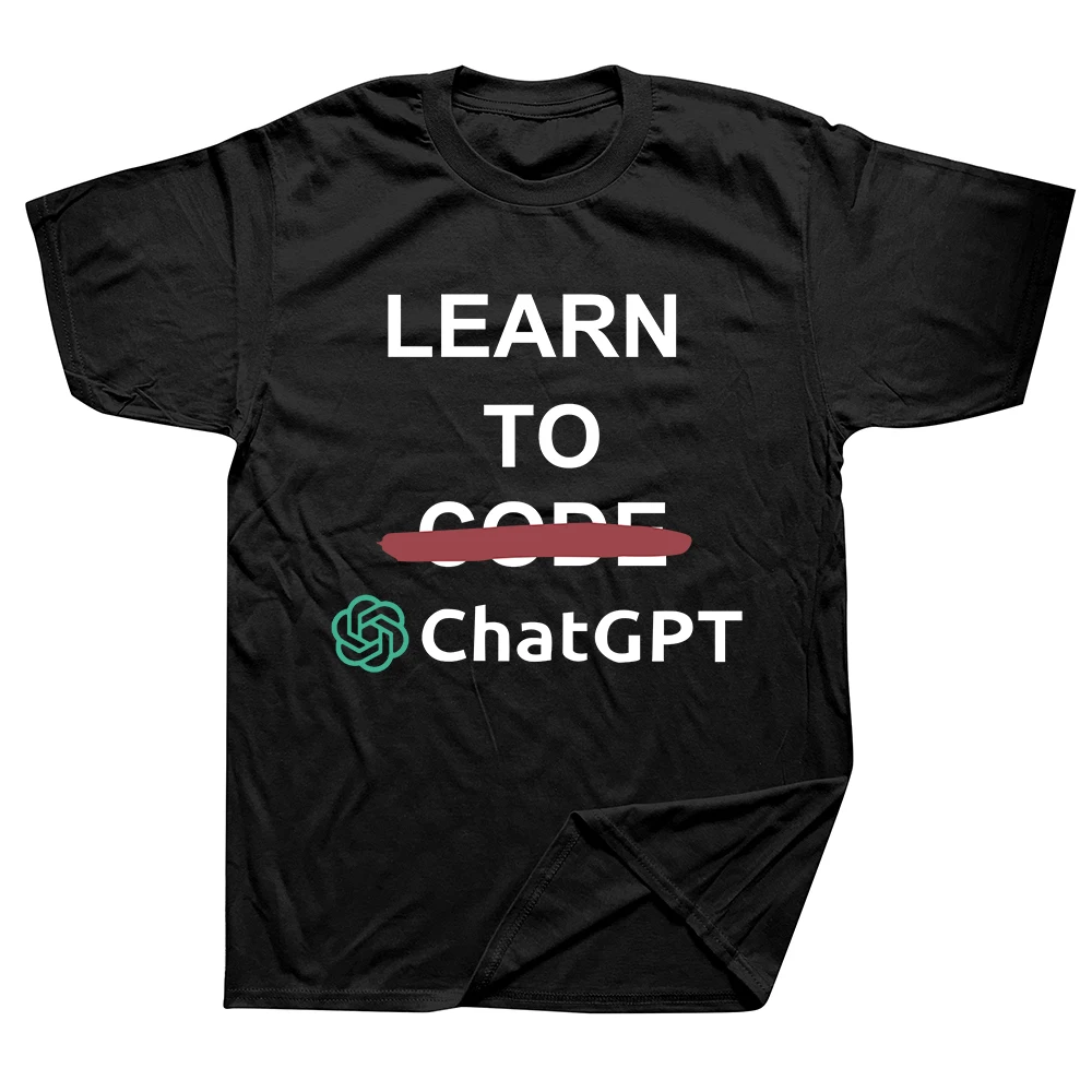 ChatGPT Lerne Programmieren Chat GPT Entwickler Programmierer Coder Kunstwerk Kreative Grafik T-Shirt Unisex Oberteile Denk Weniger Buchstaben T-Shirts