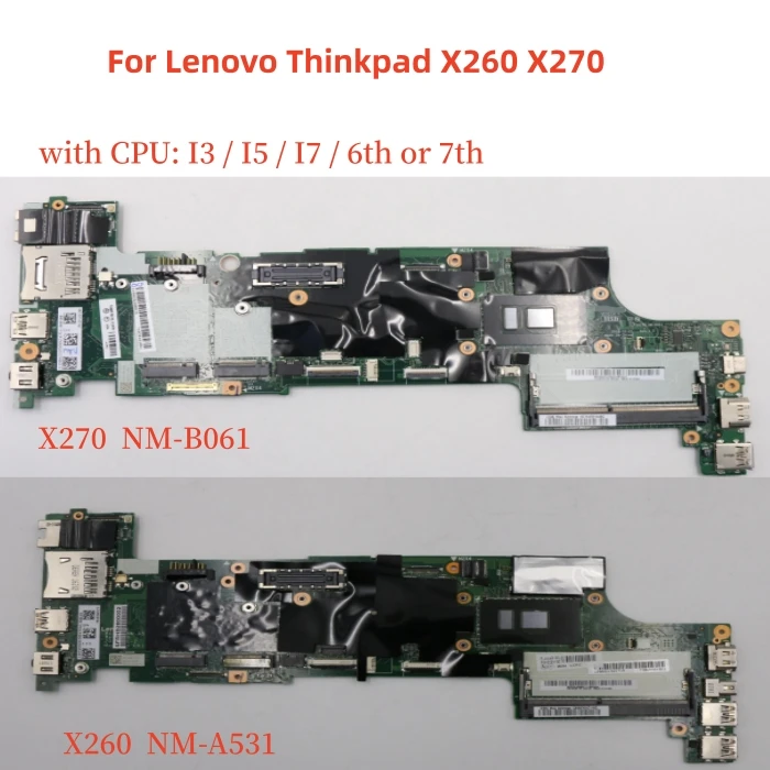 

For Lenovo Thinkpad X260 X270 laptop motherboard Thinkpad DX270 NM-B061 DX260 NM-A531 with I3/I5/I7 6th 7th CPU 100% test work