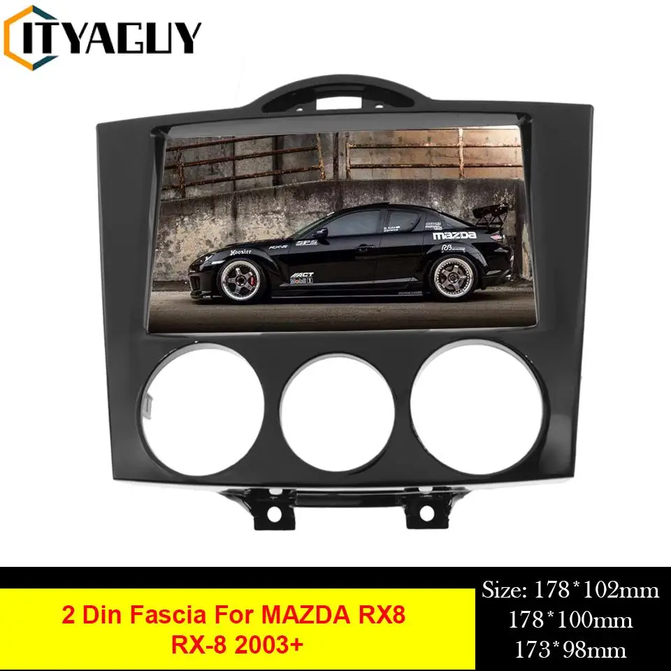 

2 Din Car Audio Facia Radio Fascia For Mazda RX8 RX-8 2003 + Panel Plate Stereo Frame Mounting Dash Installation Bezel Trim Kit