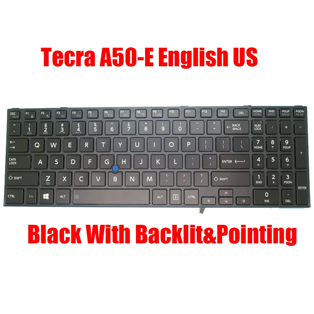 

Laptop Keyboard For Toshiba Tecra A50-E English US Black With Backlit&Pointing New