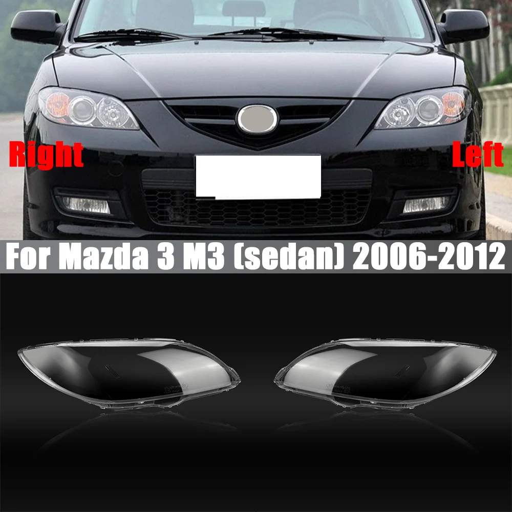 

Car Front Headlight Glass Headlamps Transparent Lampshade Lamp Shell For Mazda 3 M3 (sedan) 2006 2007 2008 2009 2010 2011 2012