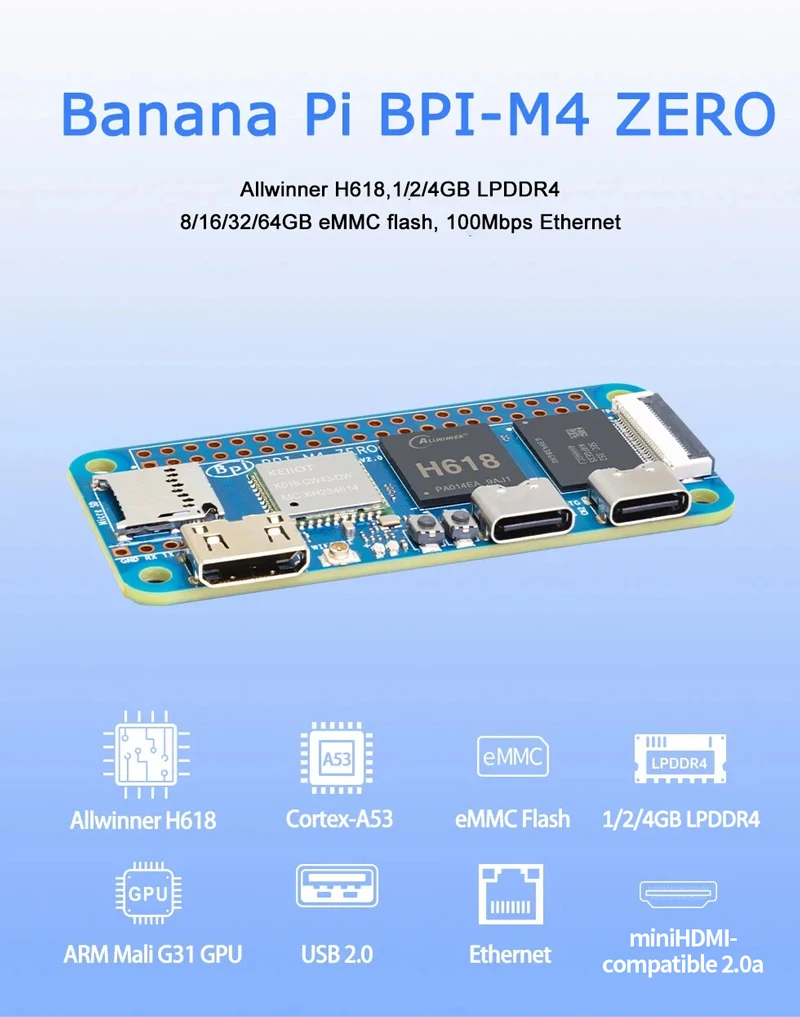 Banana Pi BPI-M4 Zero 4/2G LPDDR4 RAM 32/8G eMMC Allwinner H618 Quad-core Cortex