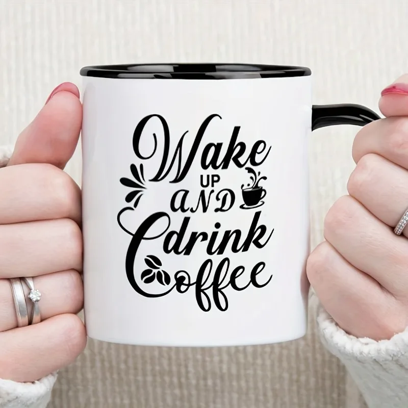 

Забавная керамическая кофейная кружка, новая дизайнерская кофейная кружка Wake Up and Drink, идеально подходит для офиса и домашнего использования, идеальный подарок любителям кофе