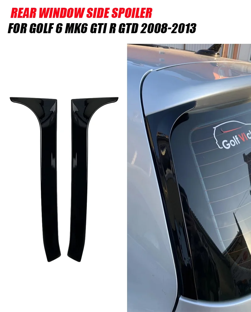 Für VW Golf 6 MK6 GTI R GTD Standard 2008-2013 Glänzend Schwarz Hinten Fenster Seite Stamm Spoiler Canard Canards splitter Zubehör – Detail 1