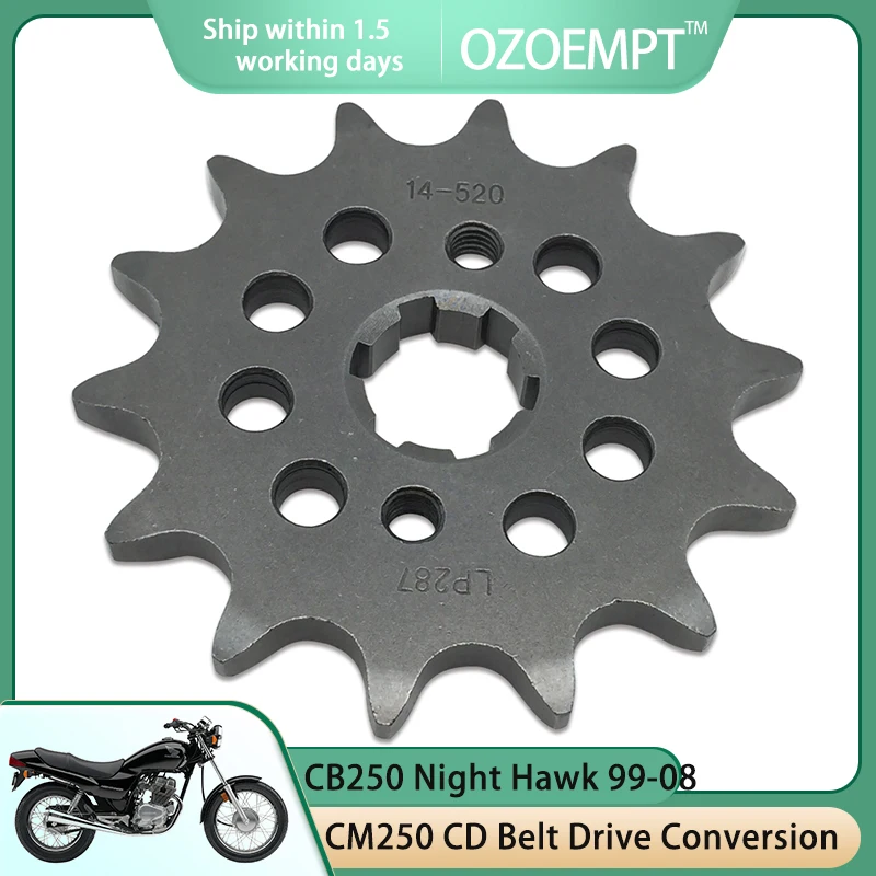 

OZOEMPT 520-14T Motorcycle Front Sprocket Apply to CB250 Night Hawk N Two Fifty CD250 UJ,UK CM250 CD Belt Drive Conversion