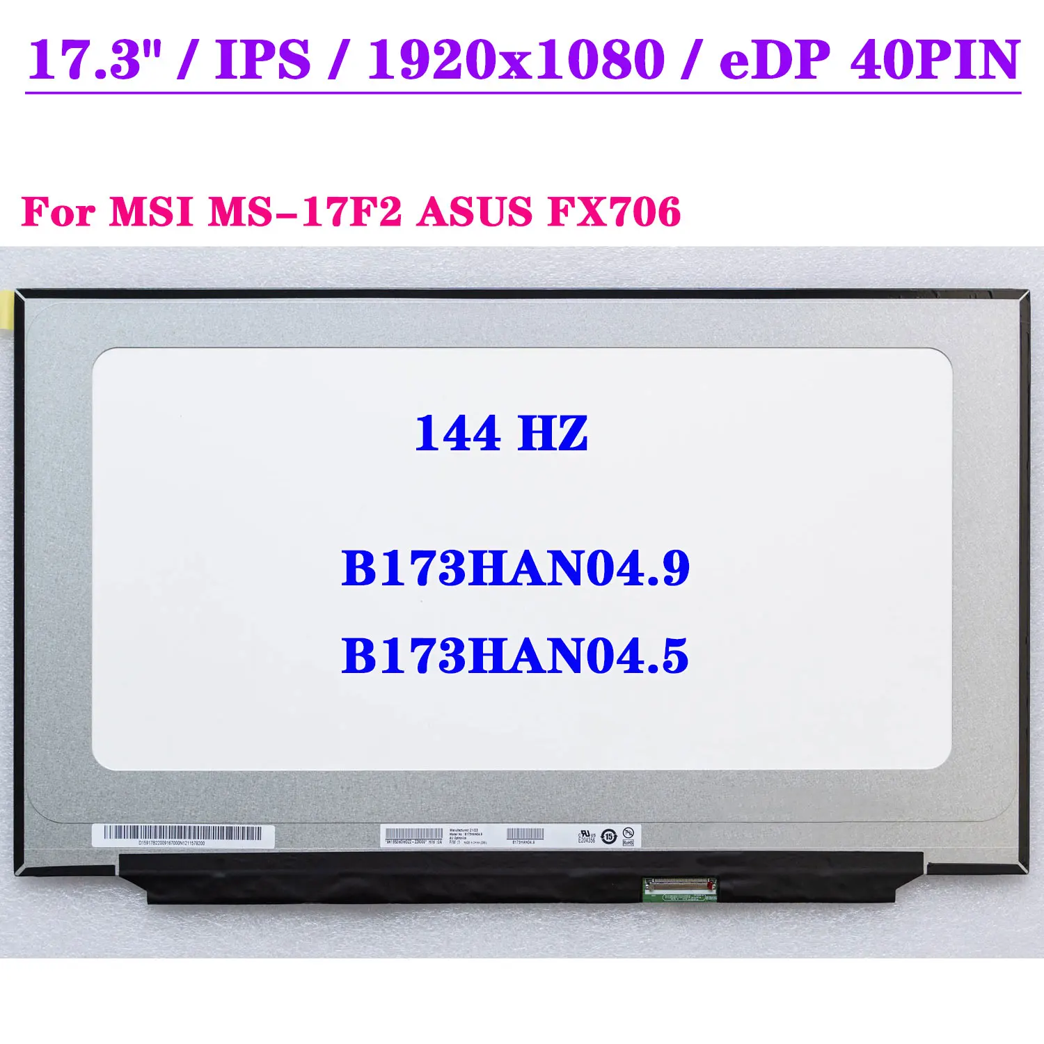

ЖК-экран для ноутбука 17,3 дюймов 144 Гц B173HAN04.9 B173HAN04.5 для MSI MS-17F2 ASUS FX706 FHD 1920x1080 IPS EDP 40Pin матричная панель