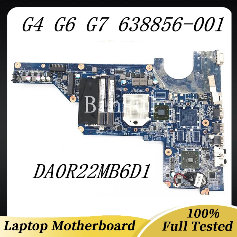 

638856-001 638856-501 638856-601 Mainboard For HP Pavilion G4 G6 G7 Laptop Motherboard DA0R22MB6D1 100% Full Tested Working Well