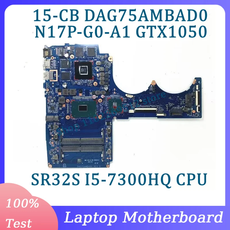 

DAG75AMBAD0 Mainboard TPN-Q193 For HP Pavilion 15-CB Laptop Motherboard With SR32S I5-7300HQ CPU N17P-G0-A1 GTX1050 100% Tested