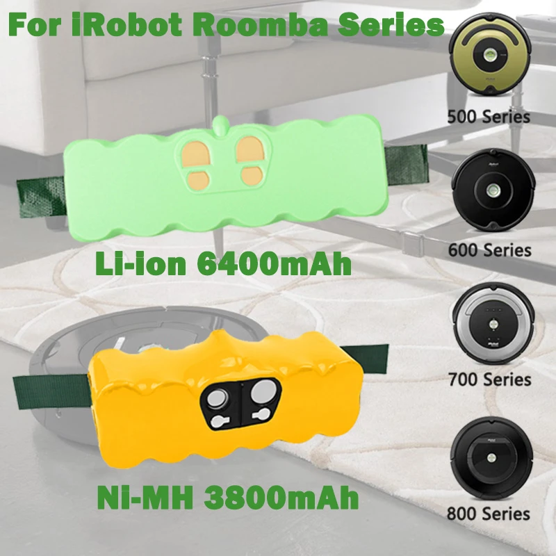 For iRobot Roomba 500 6400mAh 14.4V 3800mAh Battery Roomba 600 700 800  Series Vacuum Cleaner iRobot roomba 620 650 770 780 580| | - AliExpress