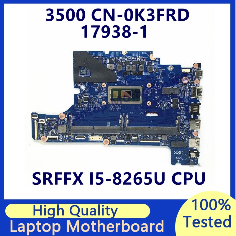 

CN-0K3FRD 0K3FRD K3FRD Mainboard For Dell 3500 Laptop Motherboard With SRFFX I5-8265U CPU 17938-1 100% Fully Tested Working Well