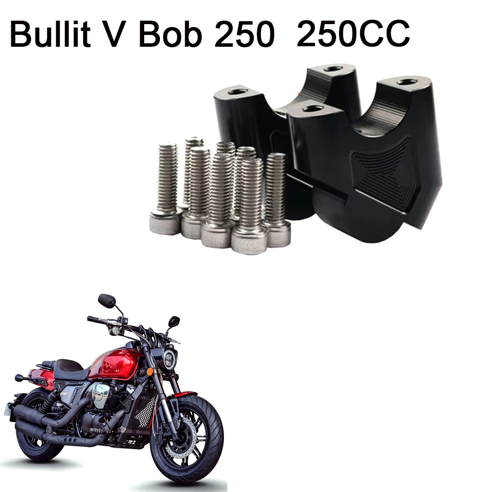 Handlebar Heighten Move back Riser Bar Mount Handle Clamp FOR BULLIT V-BOB 250 250CC
