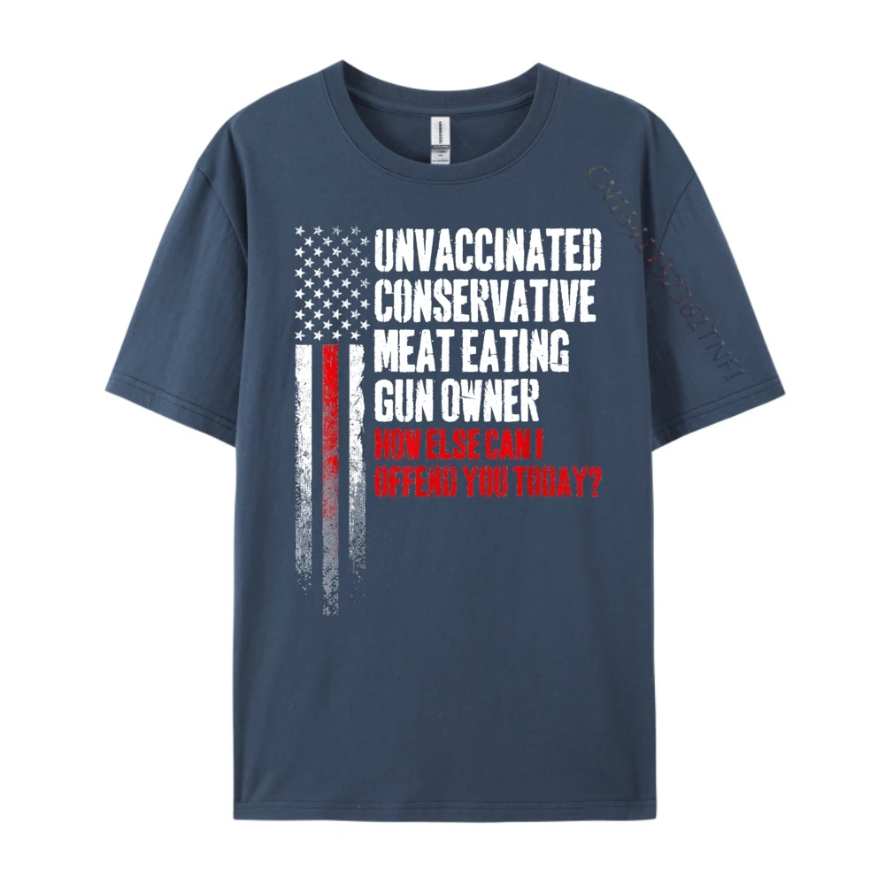 Retro Unvaccinated Conservative Meat Eating Gun T Shirts NEW YEAR DAY Crew Neck All Cotton Tees for Male Tops Shirts Slogan Unvaccinated Conservative Meat Eating Gun Owner navy