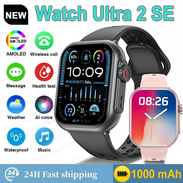 Watch Ultra 2 SE Men Women 1000mAh AMOLED Heart Rate 100+Sport Bluetooth Call GPS Track Waterproof Smart Watch For IOS Android