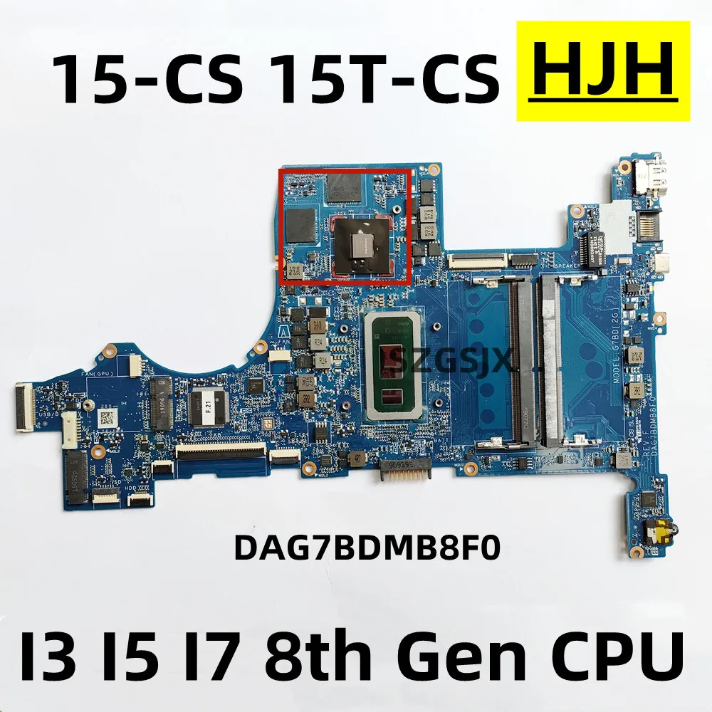 

Материнская плата для ноутбука HP Pavilion 15T-CS 15-CS, DAG7BDMB8F0 с I3 I5 I7 8-го поколения ЦП V2G GPU