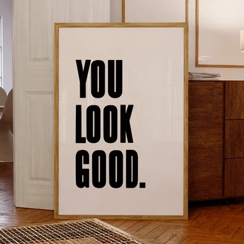 You Look Good Canvas Wall Art