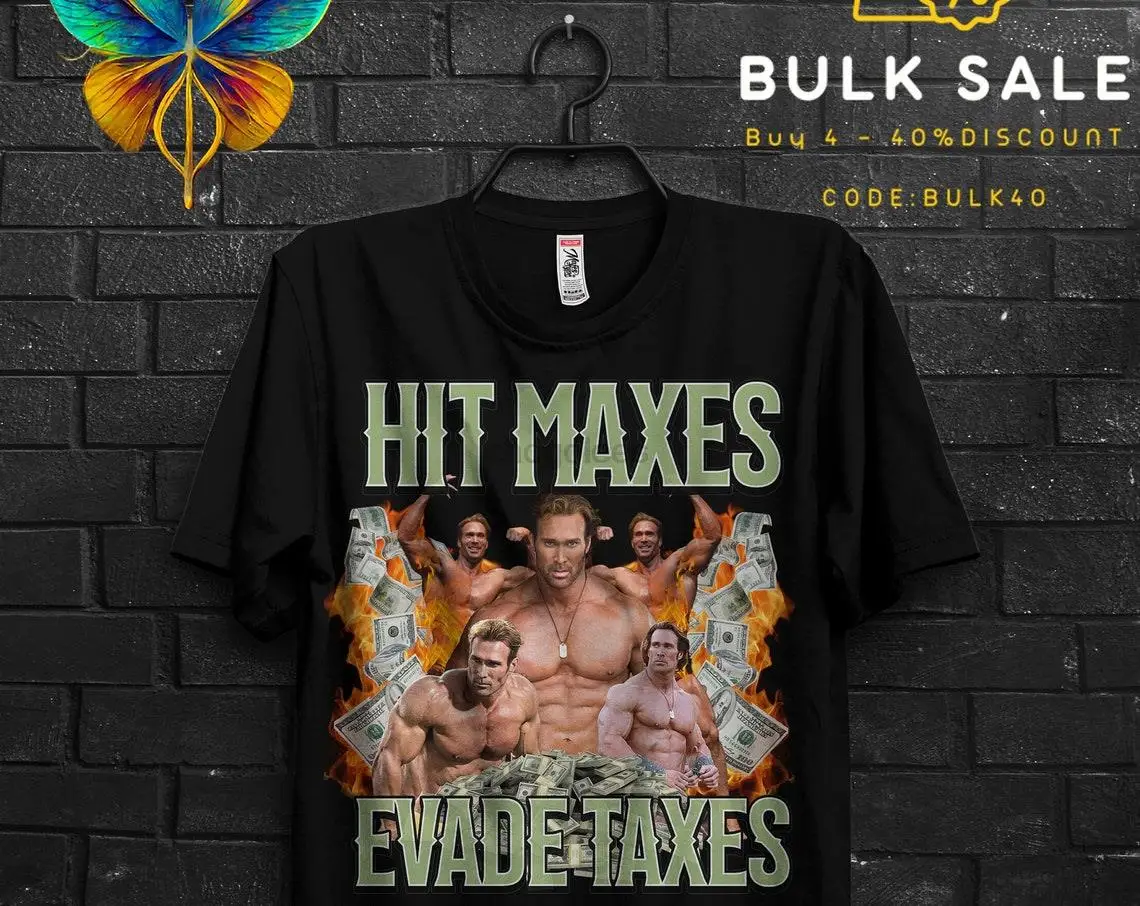 Hit Maxes Evade Taxes