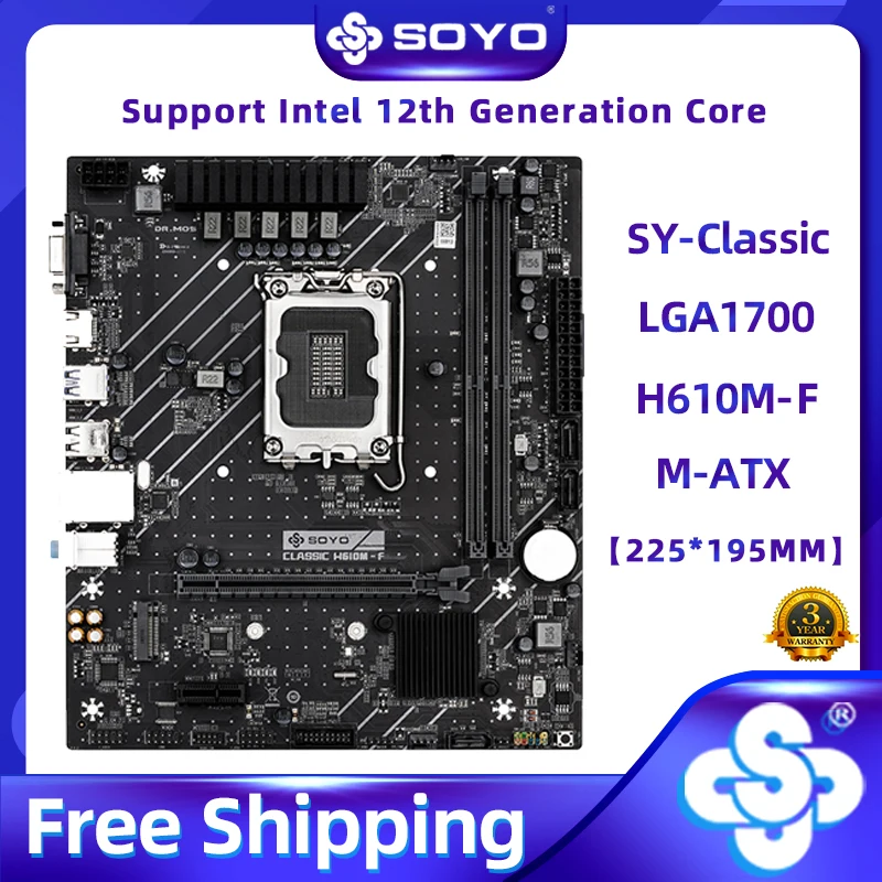 

SOYO World Premiere Classic H610M-F Motherboard LGA1700 Slot Dual-channel DDR4 Memory USB3.2 M.2 I/N Supports Intel 12th Gen CPU