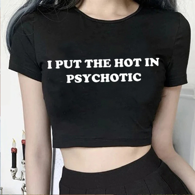 Women Vintage T Shirt I Put the Hot in Psychotic Letter Graphic Y2k Crop Tops Cute Baby Tee 2000s E-Girl Streetwear Summer Tee 2