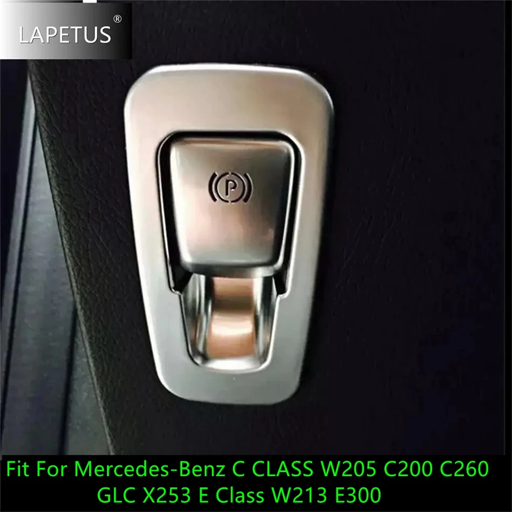 

Electrical Park Handbrake Hand Brake EPB Button Cover Trim For Mercedes-Benz C CLASS W205 C200 C260 GLC X253 E Class W213 E300