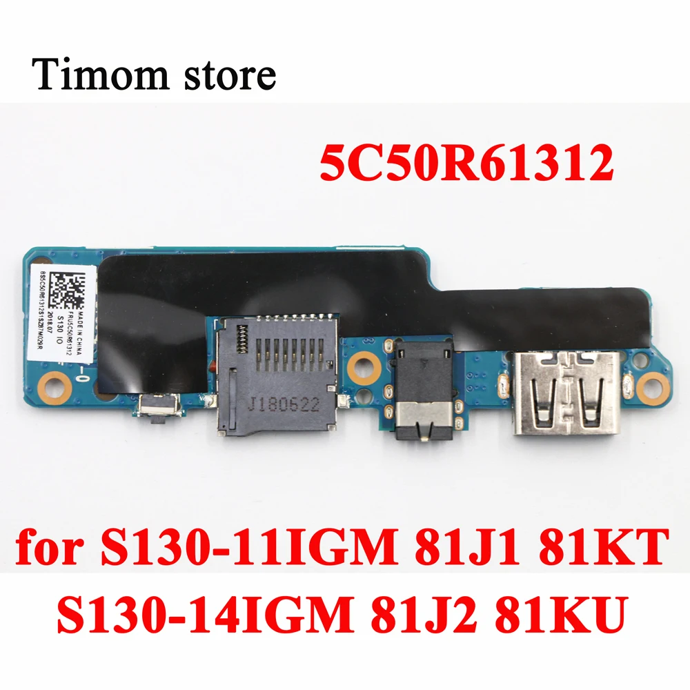 

Плата ввода-вывода FRU 5C50R61312 для ноутбука S130-11IGM 81J1 81KT Ideapad S130-14IGM 81J2 81KU, новая оригинальная плата для чтения аудиокарт IO USB