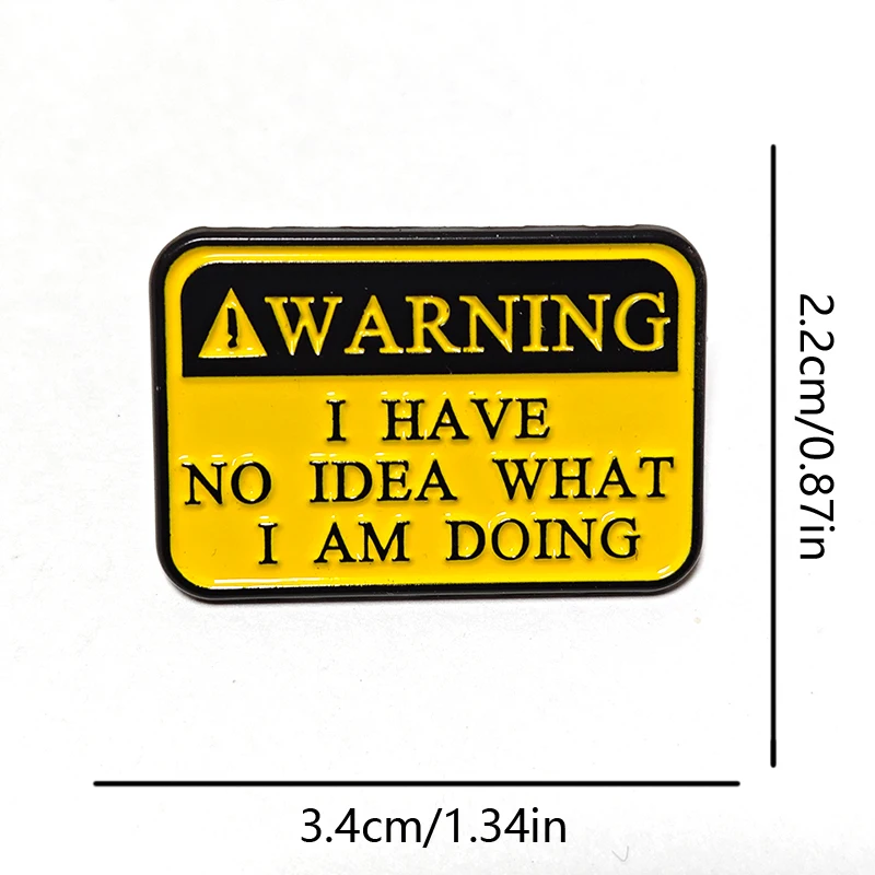 Humorous 'No Idea What I'm Doing' Enamel Lapel Pin - Fun Gift Jewelry