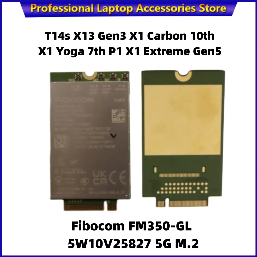 

For Thinkpad T14s X13 Gen3 X1 Carbon 10th X1 Yoga 7th P1 X1 Extreme Gen5 Laptop Fibocom FM350-GL 5W10V25827 5G M.2 LTE Module