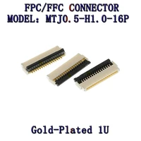 10pcs FPC/FFC 16p ปลั๊กด้านหน้าและด้านหลังพลิกประเภท 0.5 มม.บางประเภทความหนา H1mm gold-plated 1U 1