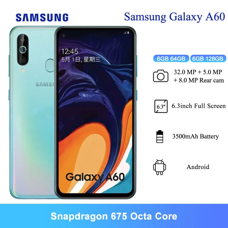 

Samsung Galaxy A60 NFC Smartphone Snapdragon 675 Octa Core 6/8ROM 16MP Front Camera 6.3" 3500mAh Battery Mobile Phone