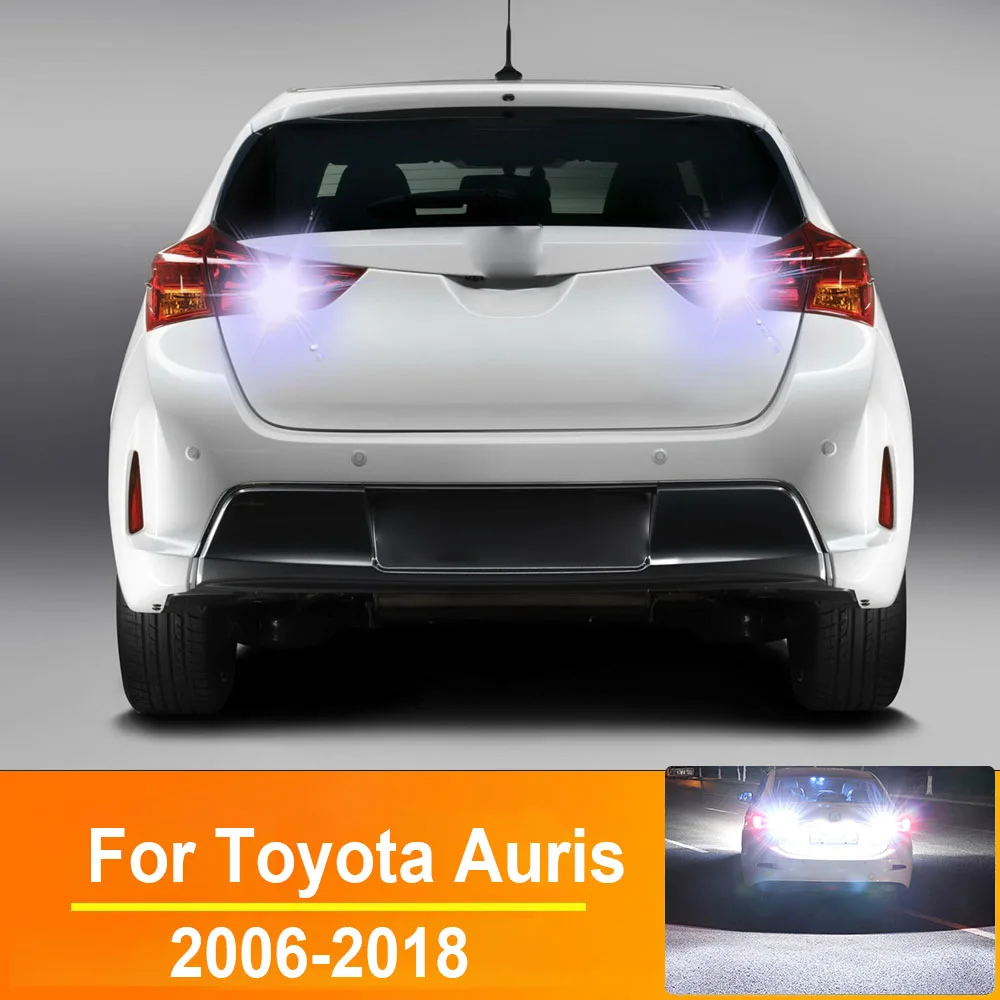 2PcsReversingLightForToyotaAurisE15E150E18E180200620182007