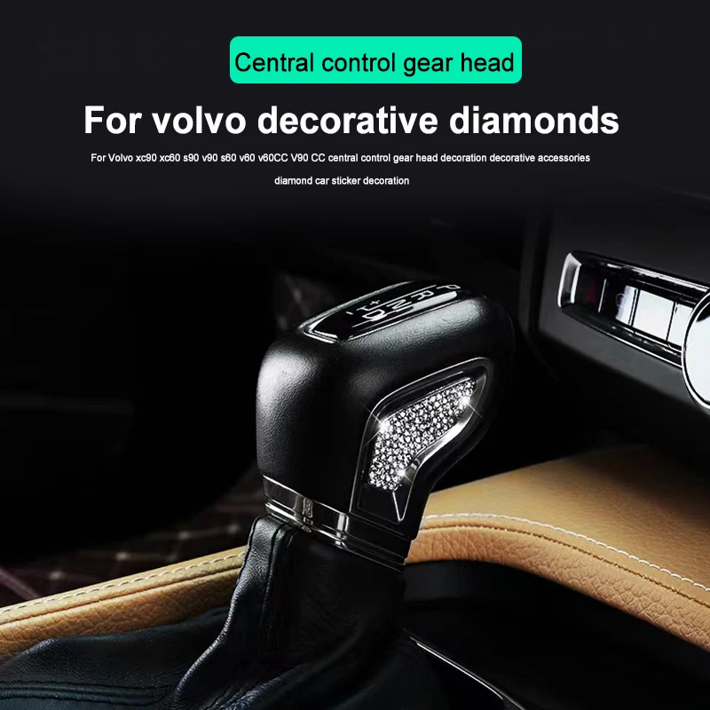 

For Volvo xc90 xc60 s90 v90 s60 v60 v60CC V90CC central control gear head decoration diamond car sticker decoration