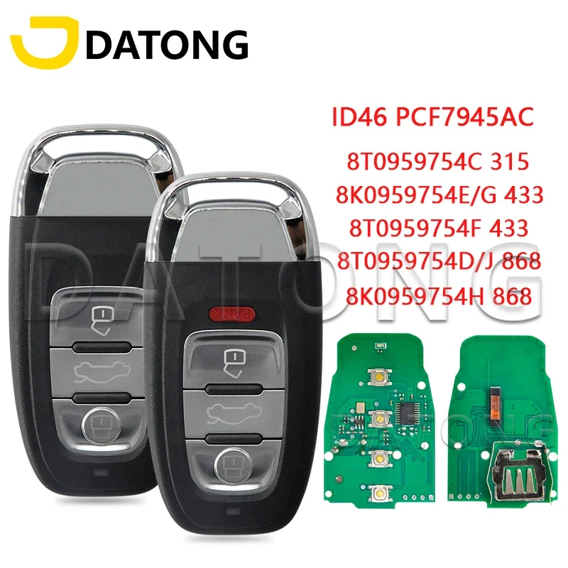 

World Car Remote Control Key Datong For Audi A4 A4L A5 Q5 8T0959754C 315MHz 8T0959754F 433MHz 8T0959754D 868MHz PCF7945AC Card