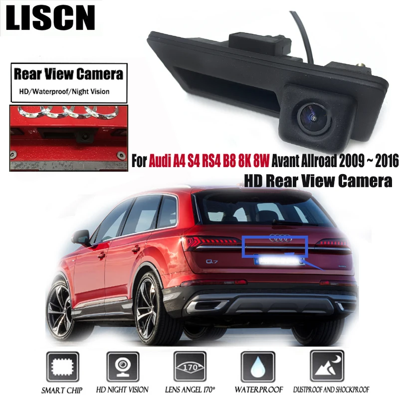 

Rear View Camera For Audi A4 S4 RS4 B8 8K 8W Avant Allroad 2009 ~ 2016 Trunk Handle Backup Waterproof Parking Reversing Camera