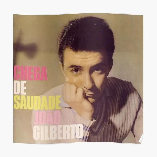 Художественный постер Joao Gilberto Chega De предметы 1959, настенная роспись для дома, винтажное украшение для комнаты, забавный Настенный декор, картина без рамки