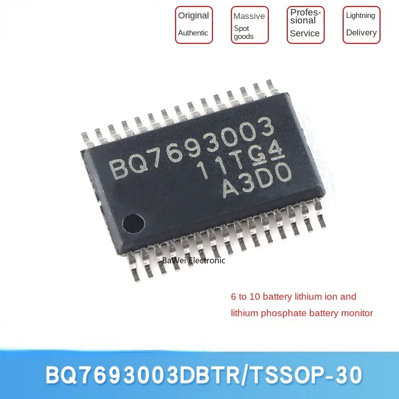 

Original BQ7693003DBTR TSSOP-30 Li-ion and Phosphate Battery Monitor IC