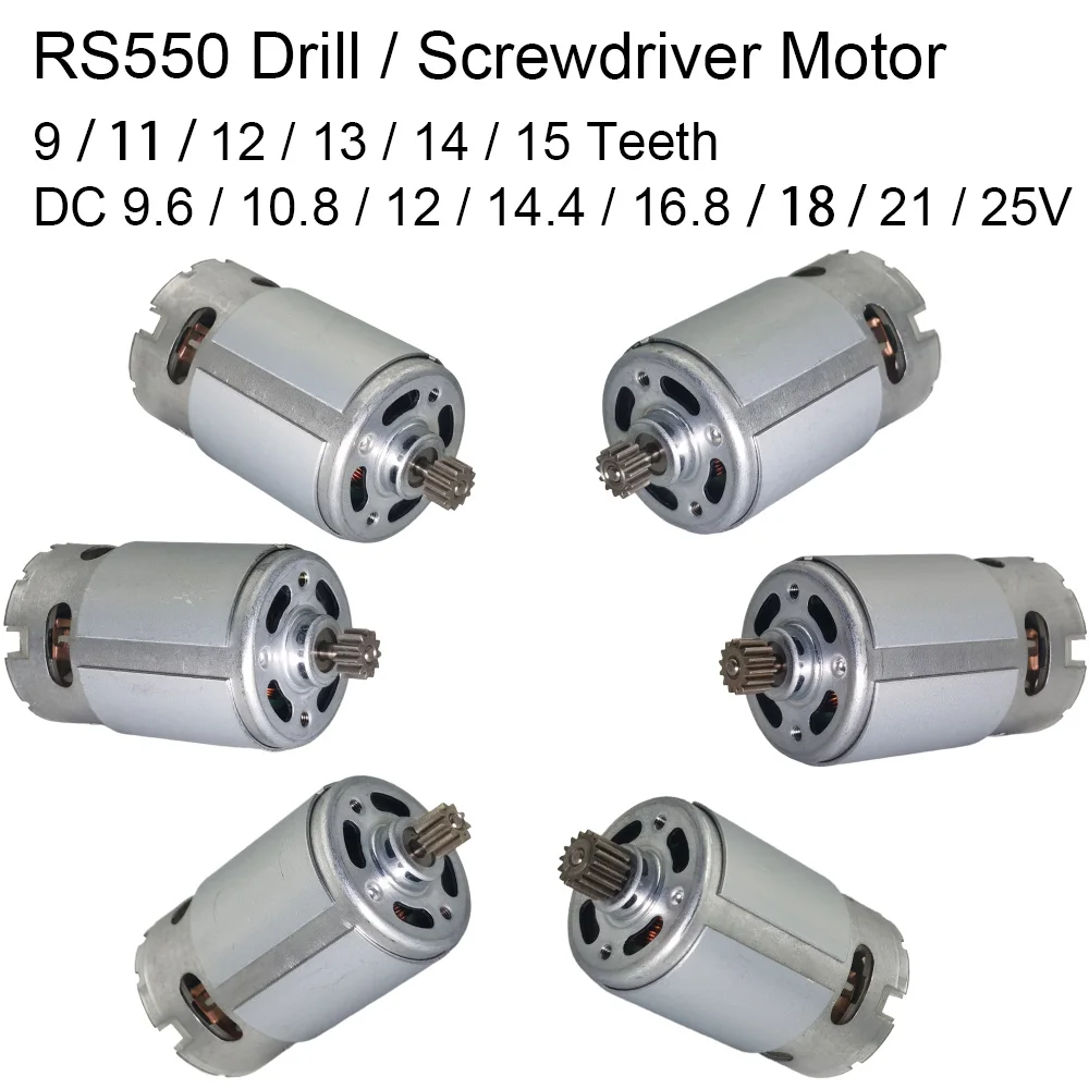 Drill Motor RS550 DC 9.6 10.8 12 14.4 16.8 18 21 25 V 9 11 12 13 14 15 Teeth Replacement for Li Electric Cordless Screwdriver