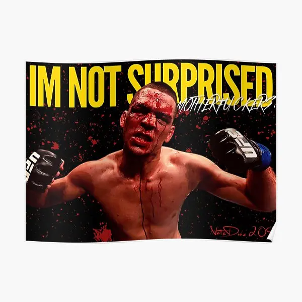 

Nate Diaz Im Not Surprised Quote Poster Modern Funny Vintage Art Print Picture Wall Painting Mural Room Home No Frame