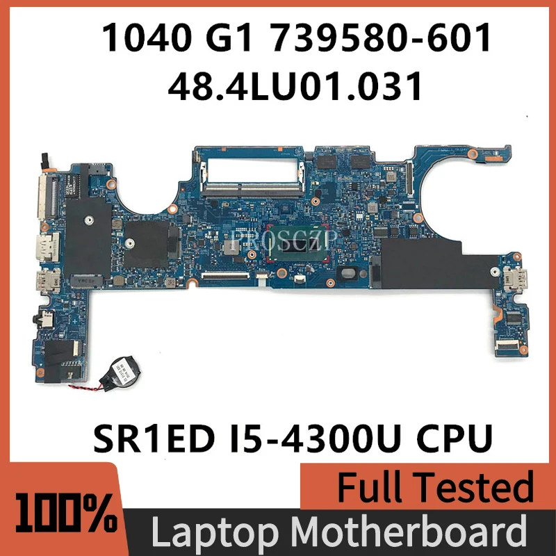 

739580-601 739580-001 High Quality For EliteBook 1040 G1 Laptop Motherboard 12295-3 48.4LU01.031 W/I5-4300U CPU 100% Full Tested