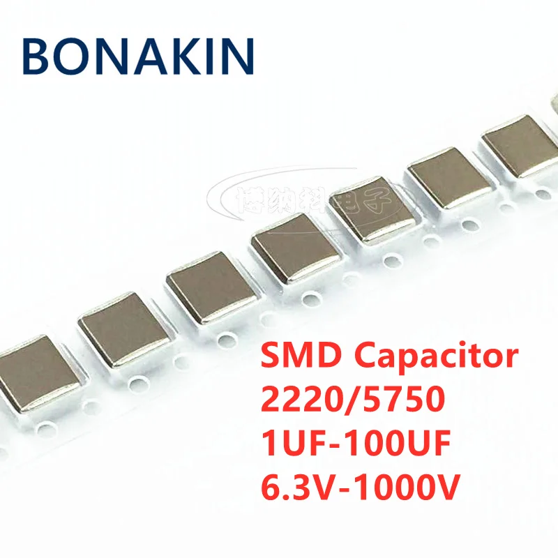 5PCS 2220 5750 SMD Capacitor 1UF 2.2UF 4.7UF 10UF 22UF 47UF 100UF 10 16 25 35 50V 100V 250V 500 630V 1000V X7R X5R K=±10% M=±20%