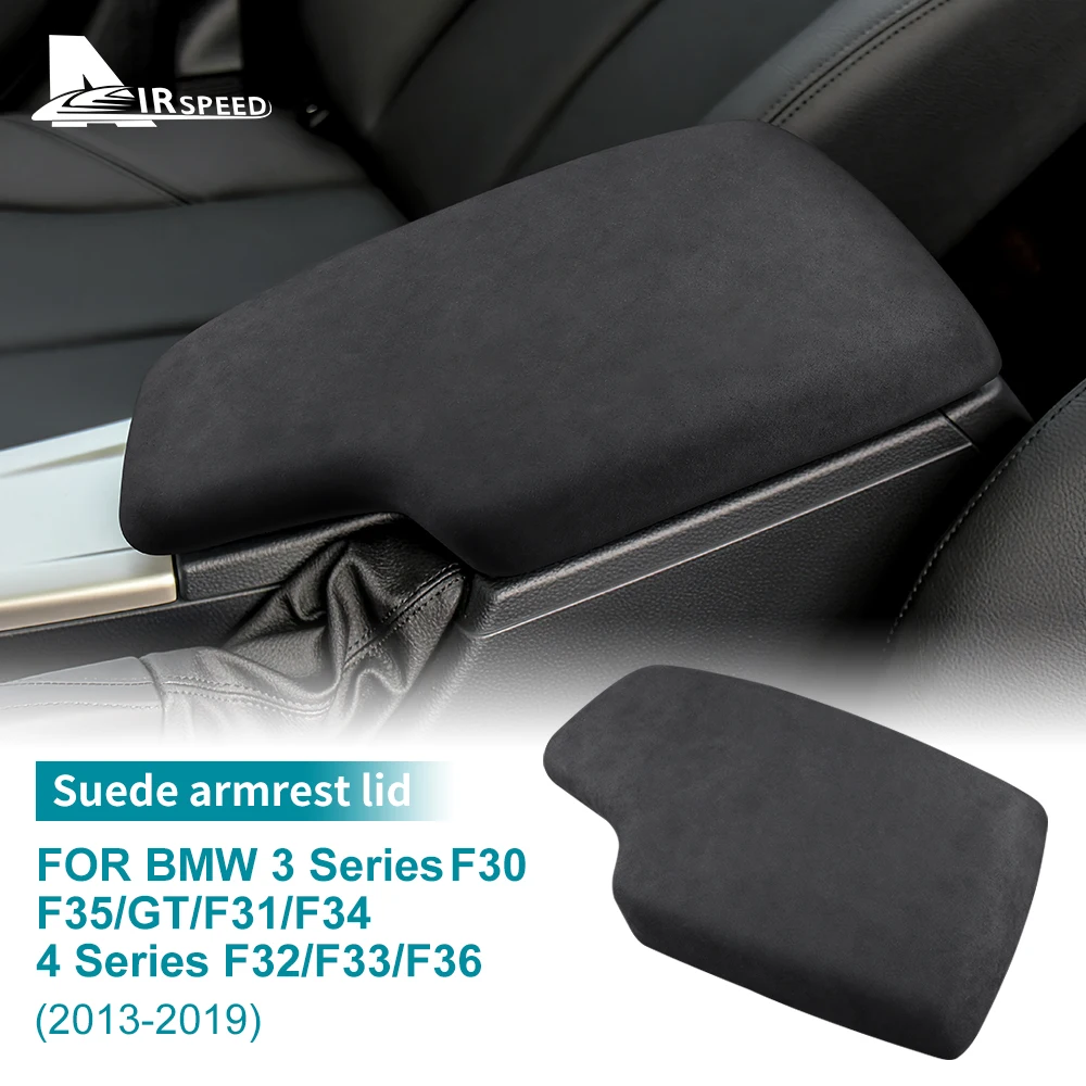 

AIRSPEED LHD for BMW 3 4 Series F30 F31 F35 F32 F34 GT F33 F36 2013-2019 Suede Car Center Console Armrest Box Cover Accessories